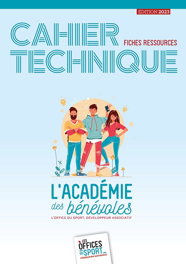 NOUVEAU GUIDE ! Le cahier technique « Académie des Bénévoles »