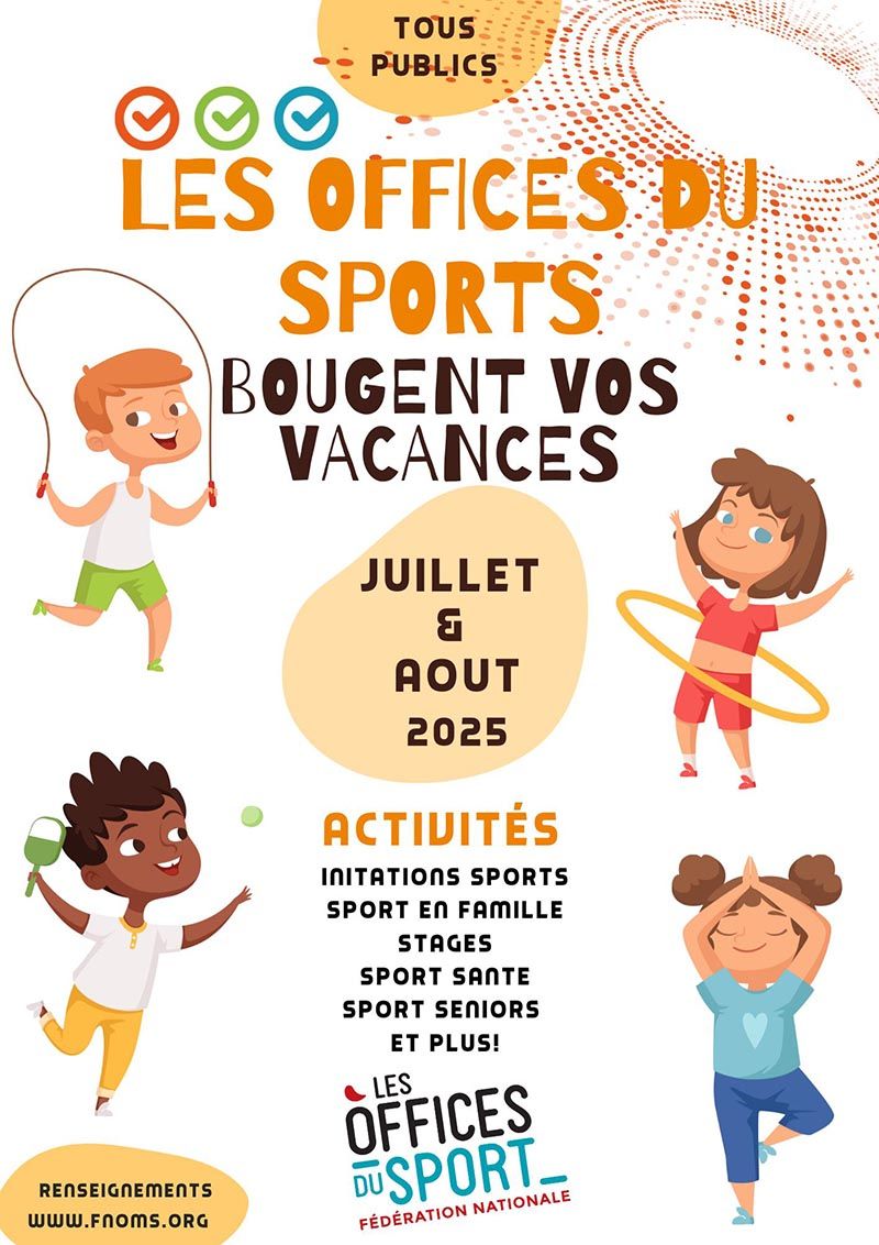 🏆 VACANCES D’ÉTÉ 2025 : LES OFFICES DU SPORT SE MOBILISENT
